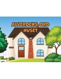 Alverdens ord - Huset
