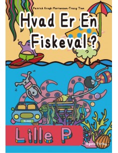 Lille P - Hvad er en Fiskeval?