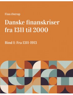 Danske finanskriser fra...