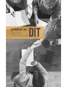 Jobbet er DIT