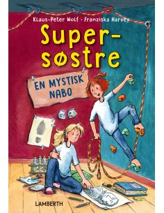 Supersøstre - En mystisk nabo