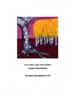 Vi er sten, som livet kaster