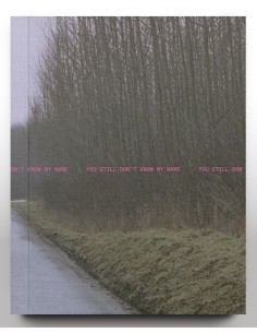 You still don't know my name