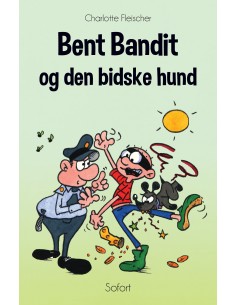 Bent Bandit og den bidske hund