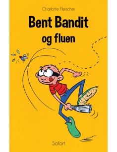 Bent Bandit og fluen
