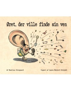 Øret, der ville finde sin ven