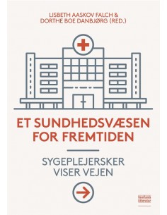 Et sundhedsvæsen for fremtiden