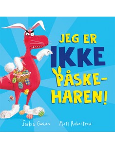 Jeg er IKKE påskeharen!