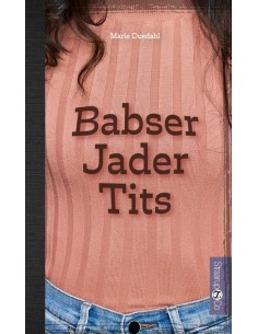 Babser. Jader. Tits