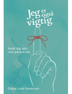 Jeg er også vigtig – Husk...