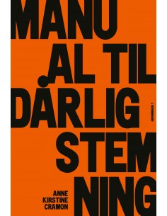 Manual til dårlig stemning