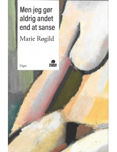 Men jeg gør aldrig andet...