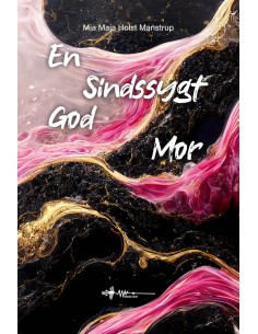 En sindssygt god mor