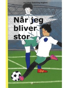 Når jeg bliver stor