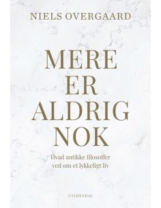 Mere er aldrig nok