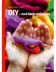 DIY – med bløde materialer,...
