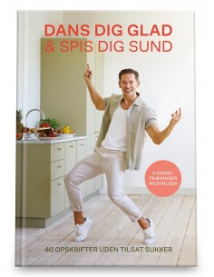 Dans dig glad & Spis dig sund