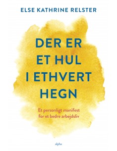 Der er et hul i ethvert hegn