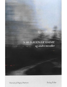 Når dagen er omme og andre...