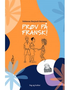 Prøv på fransk!