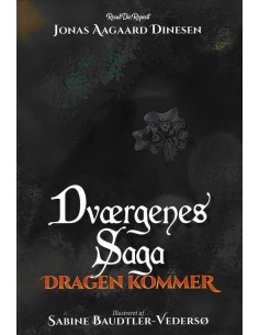 Dværgenes Saga: Dragen kommer