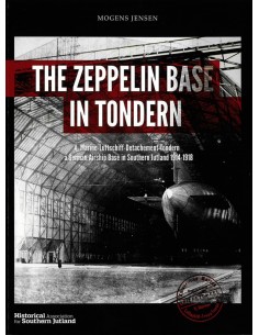 The Zeppelin Base in Tondern