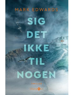 Sig det ikke til nogen