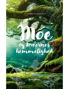 Moe og træernes hemmelighed