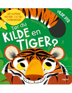 Tør du kilde en tiger?