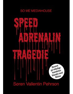 Speed Adrenalin Tragedie
