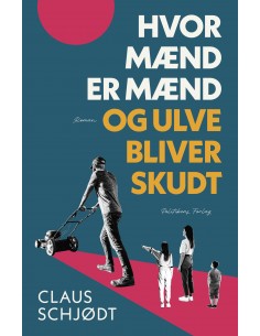 Hvor mænd er mænd og ulve...