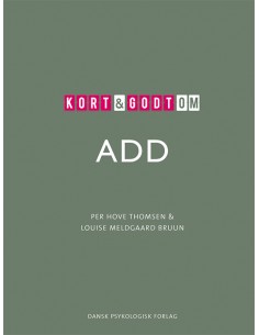 Kort & godt om ADD