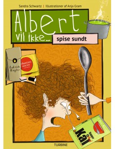 Albert vil ikke... spise sundt