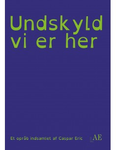 Undskyld vi er her