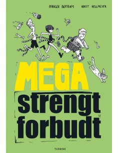 Mega strengt forbudt