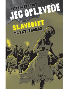 Jeg oplevede: Slaveriet på...