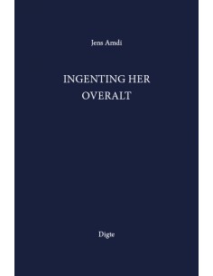 Ingenting her overalt