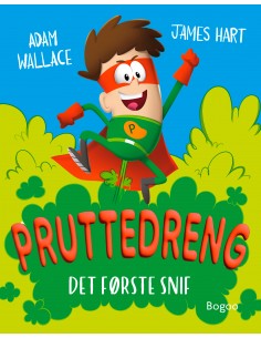 Pruttedreng: Det første snif