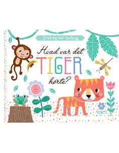 Hvad var det, Tiger hørte?...