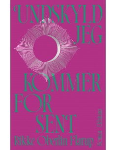 Undskyld jeg kommer for sent