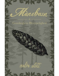 Månebarn & Grankoglens...