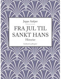 Fra jul til Sankt Hans:...