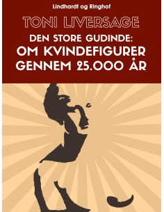 Den store gudinde. Om...