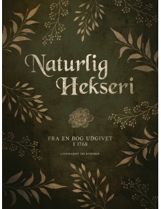 Naturlig hekseri. Fra en...