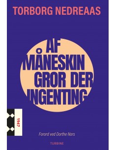 Af måneskin gror der ingenting