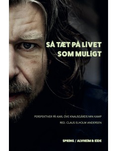 Så tæt på livet som muligt