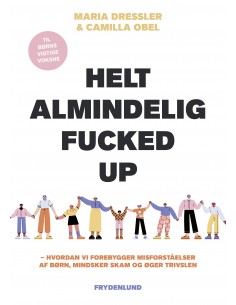 Helt almindelig fucked up