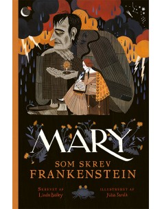 Mary - som skrev Frankenstein