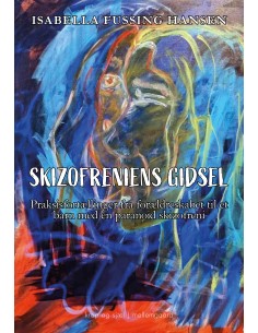 Skizofreniens gidsel