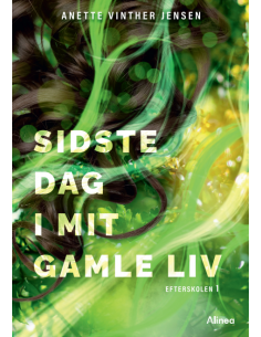 Sidste dag i mit gamle liv,...